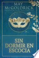 Sin Dormir en Escocia