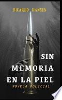 Sin Memoria en la Piel