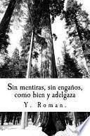 Sin Mentiras, Sin Engaños, Come Bien y Adelgaza