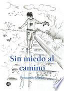 Sin miedo al camino