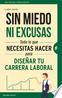 Sin miedo ni excusas