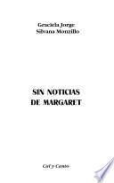 Sin noticias de Margaret