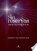 Sin Reservas-Amor Incondicional