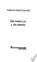 Sin rostro ya y sin manos