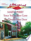 Since You've Been Gone & The Doctor Next Door