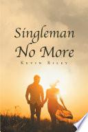 Singleman No More