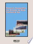 Síntesis geográfica del estado de Baja California Sur