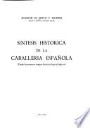 Síntesis histórica de la Caballería española