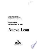Sintesis historica de Nuevo Leon