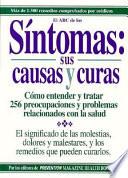 Sintomas, Sus Causas y Curas - Symptoms, Their Causes and Cures