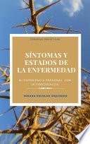 Síntomas y Estados de la enfermedad.