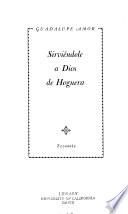 Sirviéndole a Dios de Hoguera