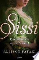 Sissi, emperatriz accidental