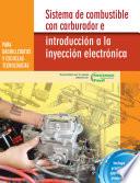 Sistema combustión con carburador e introducción a inyección