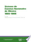 Sistema de Cuentas Nacionales de México 1985-1988. Tomo I. Resumen general