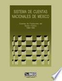 Sistema de Cuentas Nacionales de México. Cuentas de Producción del Sector Público 1989-1992