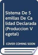 Sistema de Semillas de Calidad Declarada (Estudios Fao Produccion Y Proteccion Vegetal)