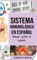 Sistema Inmunológico En Español/ Immune System In Spanish