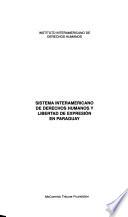 Sistema interamericano de derechos humanos y libertad de expresión en Paraguay