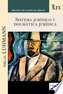 Sistema juridico y dogmatica juridica