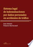 Sistema legal de indemnizaciones por daños personales en accidentes de tráfico.