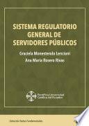 Sistema regulatorio general de servidores públicos