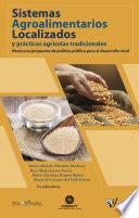 Sistemas Agroalimentarios Localizados y prácticas agrícolas tradicionales
