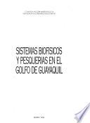 Sistemas biofísicos y pesquerías en el golfo de Guayaquil