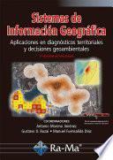 Sistemas de Información Geográfica. Aplicaciones en diagnósticos territoriales... 2ª Ed. Ac