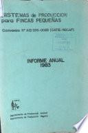 SISTEMAS DE PRODUCCION PARA FINCAS PEQUENAS - Convenio No. AID 596-0083 (CATIE-ROCAP) INFORME ANUAL 1983.