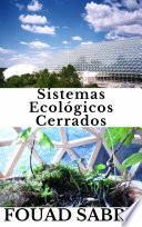 Sistemas Ecológicos Cerrados