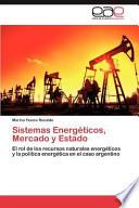 Sistemas Energéticos, Mercado Y Estado