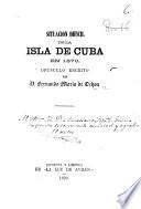 Situacion dificil de la isla de Cuba en 1870