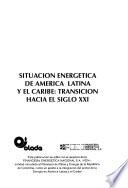 Situación energética de América Latina y el Caribe