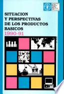 Situación y perspectivas de los productos básicos, 1990-91