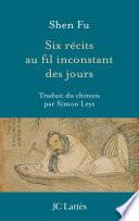 Six récits au fil inconstant des jours