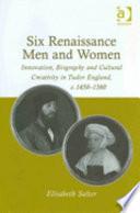Six Renaissance Men and Women