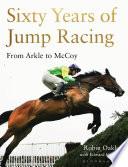 Sixty Years of Jump Racing