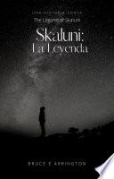 Skaluni: La Leyenda