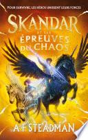 Skandar - tome 3 - et les épreuves du Chaos