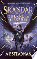 Skandar - tome 5 - et la guerre de l'esprit