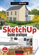 SketchUp - Guide pratique - 3e éd.