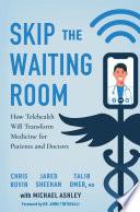 Skip the Waiting Room