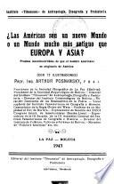 ?Las Américas son un nuevo mundo o un mundo mucho más antiguo que Europe y Asia? ....