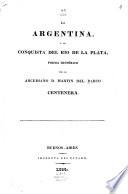 “La” Argentina o la conquista del Rio de la Plata