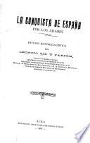 “La” conquista de España por los Árabes