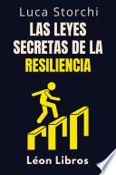 ￼Las Leyes Secretas De La Resiliencia