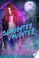Slaughter Daughter