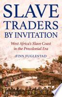 Slave Traders by Invitation