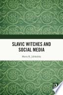 Slavic Witches and Social Media
